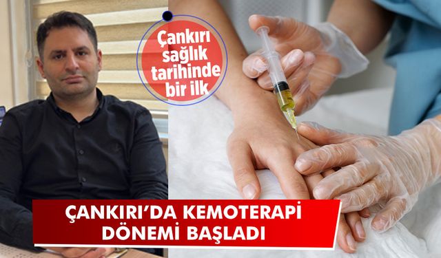 Çankırı’da kemoterapi dönemi