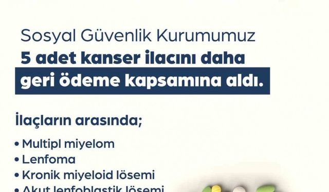 5 kanser ilacı daha geri ödeme listesine alındı