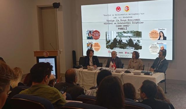 Rusya ile Kültürel ve Entelektüel İlişkiler Paneli düzenlendi