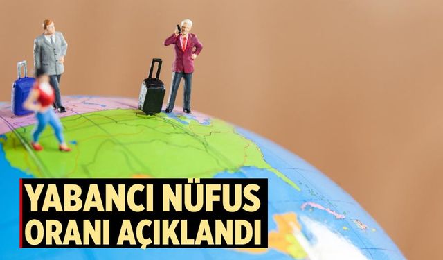 Çankırı’da Yabancı Nüfus oranı açıklandı