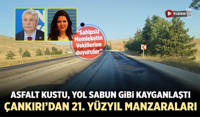 Çankırı’da asfalt kustu, yol sabun gibi kayganlaştı
