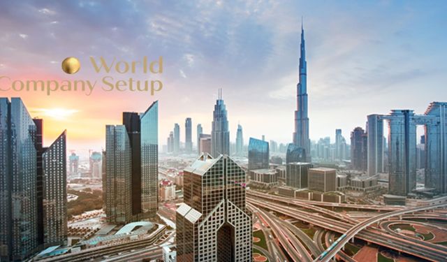 Dubai’de Şirket Kurmak: Küresel Pazara Açılmanın En Kolay Yolu