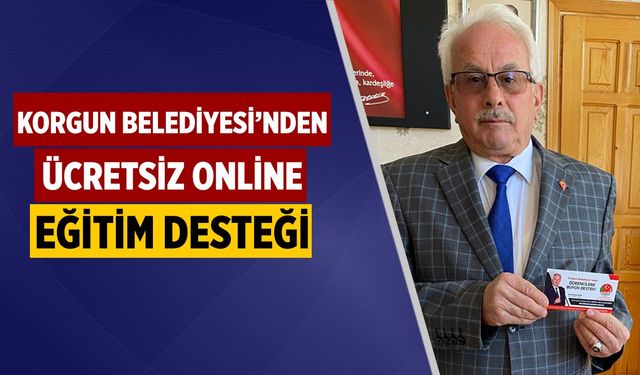 Korgun Belediyesi’nden öğrencilere ücretsiz online eğitim desteği