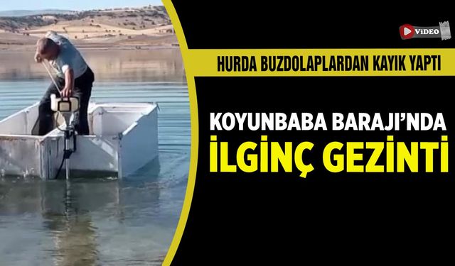 Çankırı Koyunbaba Barajı’na buzdolabıyla açıldı