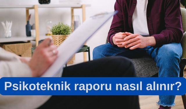 Psikoteknik Raporu Nasıl Alınır? – Ticari Sürücüler İçin Kapsamlı Rehber