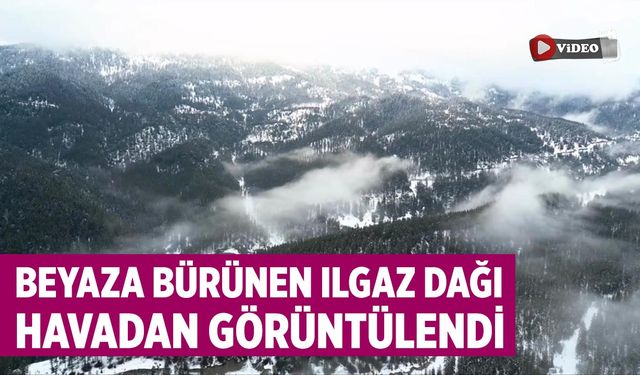 Beyaza bürünen Ilgaz Dağı havadan görüntülendi