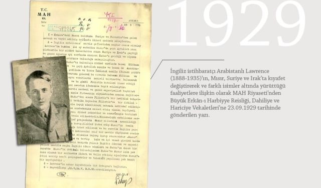 MİT’ten ‘Lawrence’a dair 87 yıllık tarihi belge: Cumhuriyet döneminde de adım adım takip