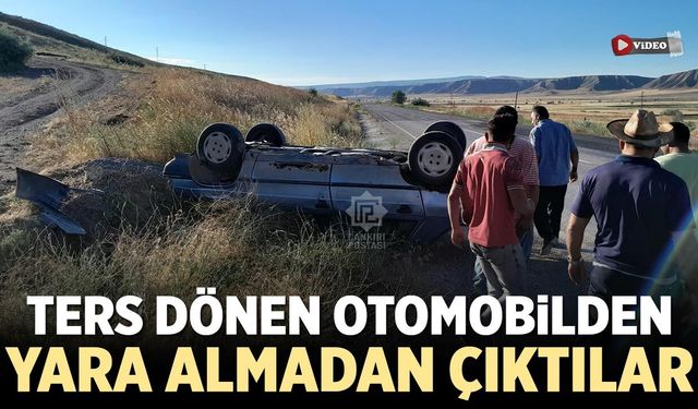 Çankırı’da ters dönen otomobilden yara almadan çıktılar