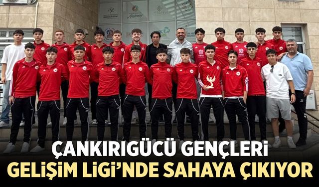 Çankırıgücü’nün gençleri Gelişim Ligi'nde sahaya çıkıyor