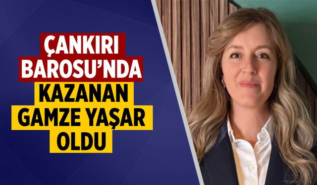 Çankırı Barosu’nda iki kadın aday yarıştı! Kazanan Gamze Yaşar oldu