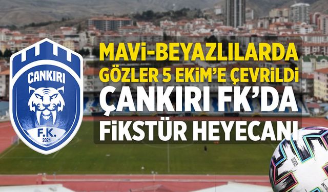 Çankırı FK’nın fikstürü için geri sayım başladı