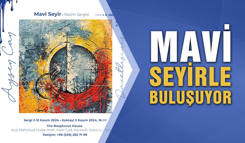 Mavi, seyirle buluşuyor