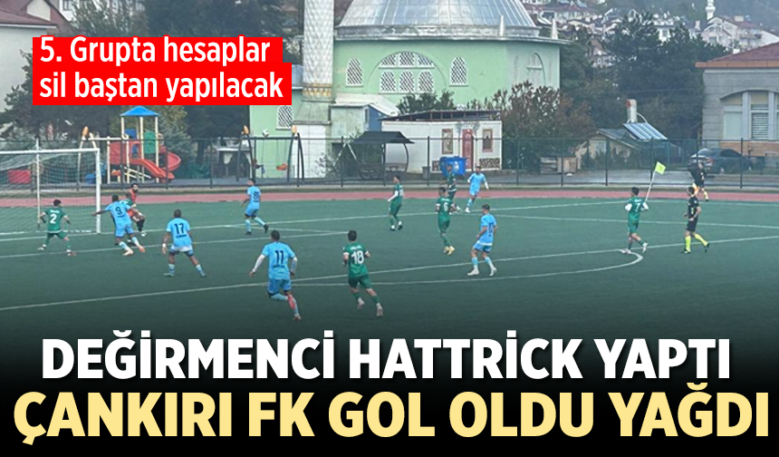 Çankırı Fk Gerede deplasmanında gol oldu yağdı