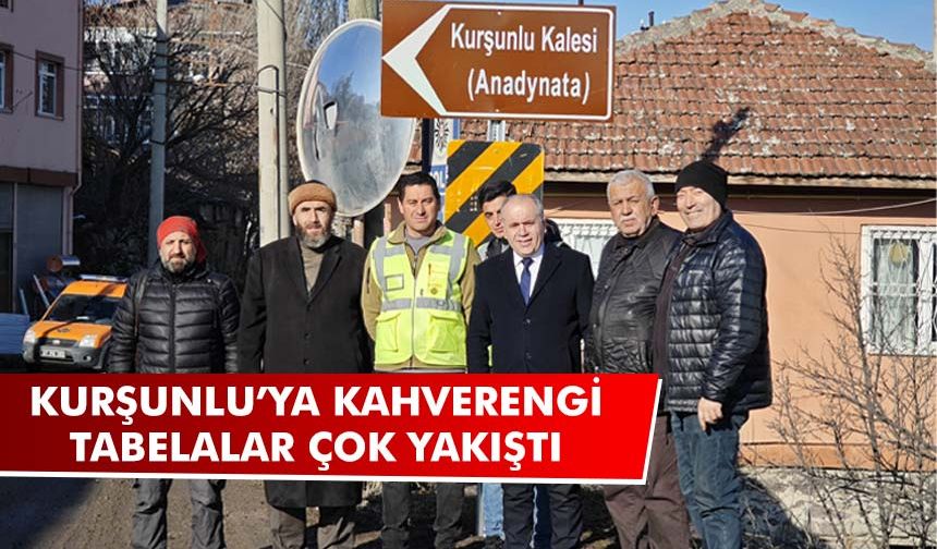 Kurşunlu’ya kahverengi tabelalar çok yakıştı