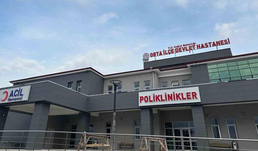 Orta İlçe Entegre Hastanesi, hizmet vermeye başladı