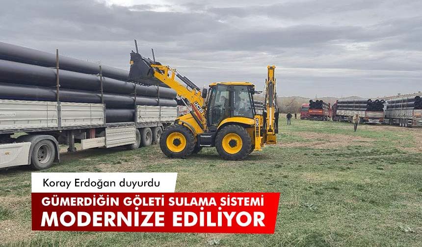 Gümerdiğin Göleti Sulama Sistemi modernize ediliyor