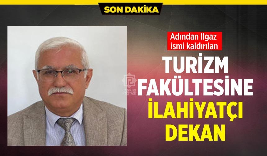 Çankırı Karatekin Turizm Fakültesine İlahiyatçı Dekan atandı