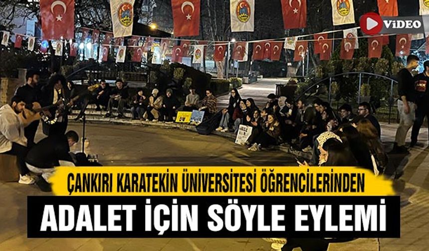 Çankırı Karatekin Üniversitesi öğrencilerinden “adalet için söyle” eylemi