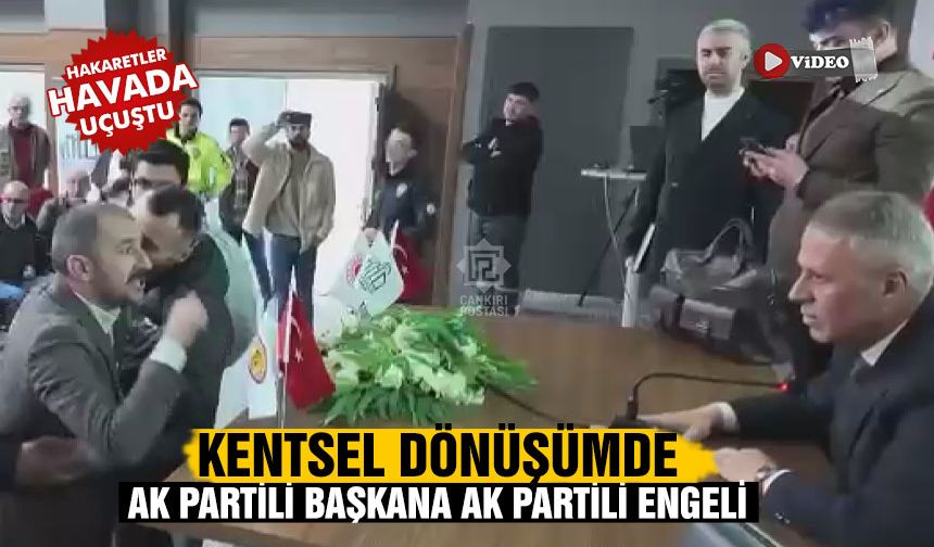 Kentsel Dönüşümde AK Partili Başkana AK Partili Engeli