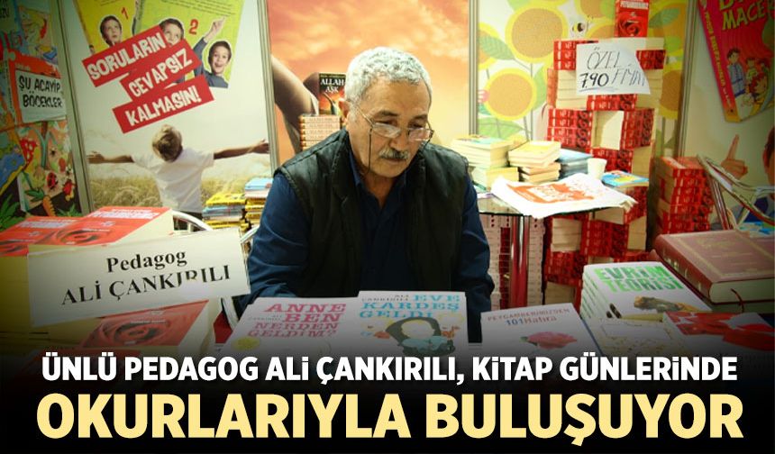 Ünlü Pedagog Ali Çankırılı, Kitap Günlerinde okurlarıyla buluşuyor