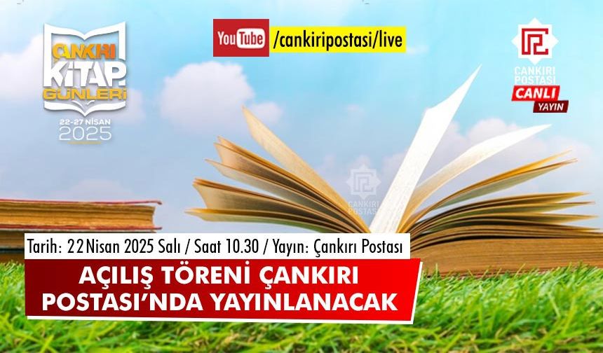 Çankırı Kitap Günleri açılış töreni Çankırı Postası'nda yayınlanacak