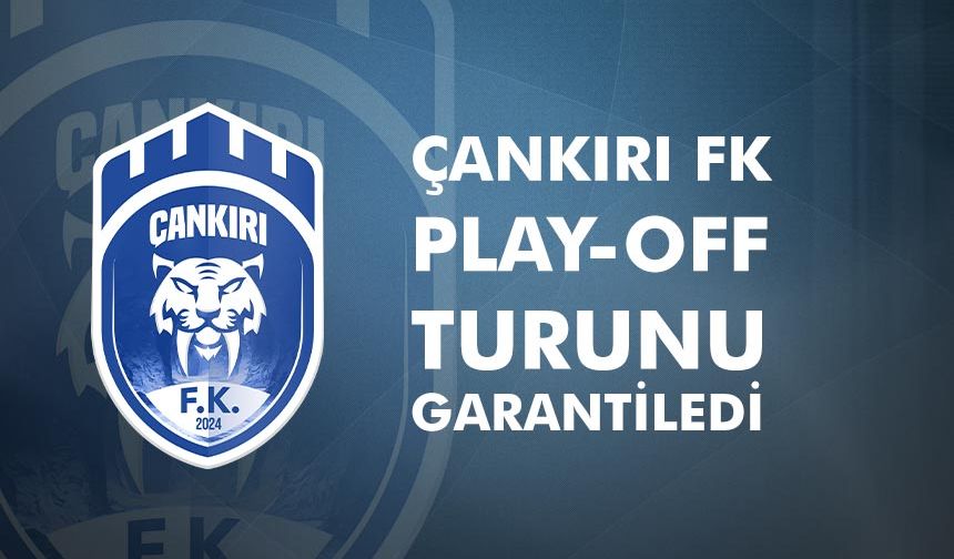 Çankırı FK’dan farklı galibiyet: Play-off turunu garantiledi