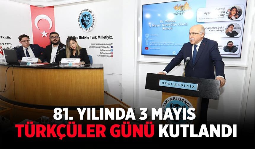 81. Yılında 3 Mayıs Türkçüler Günü kutlandı
