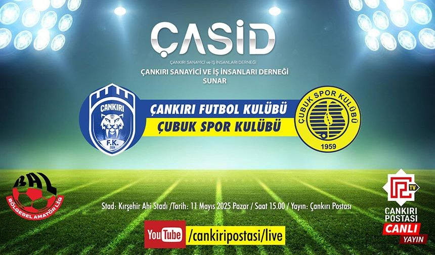 Kırşehir’de oynanacak dev maç Çankırı Postası TV’de...