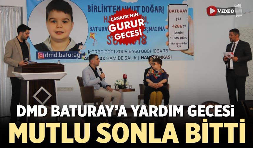 DMD Hastası Baturay’a Yardım Gecesi mutlu sonla tamamlandı