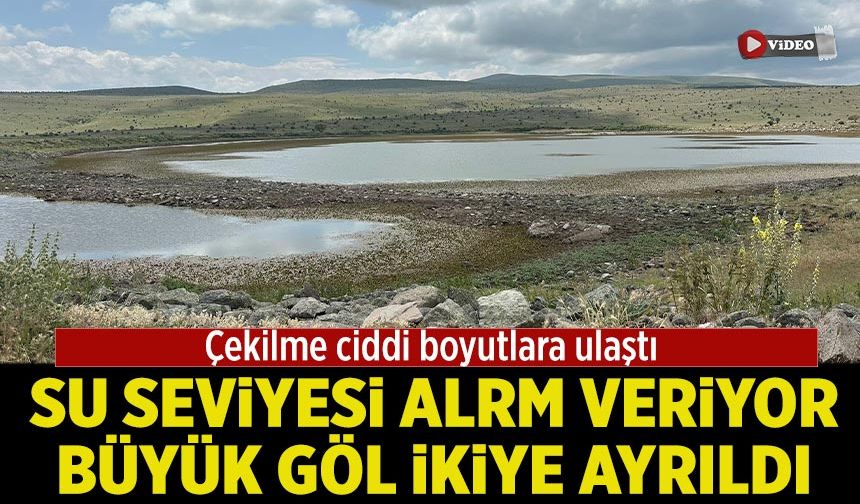 Çankırı’da Büyük Göl ikiye ayrıldı