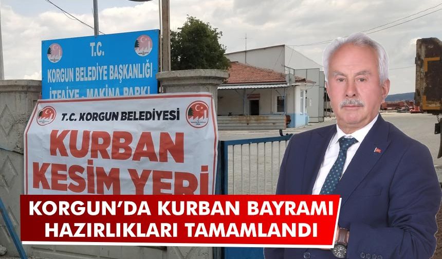 Korgun’da Kurban Bayramı hazırlıkları tamamlandı