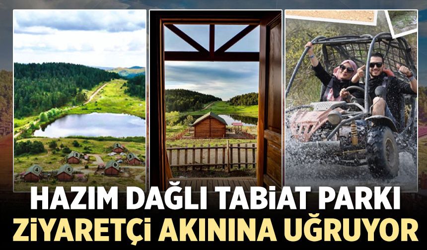 Hazım Dağlı Tabiat Parkı ziyaretçi akınına uğruyor