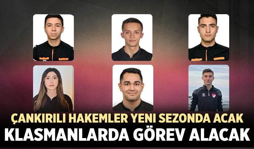 Çankırılı hakemler yeni sezonda klasmanlarda görev alacak
