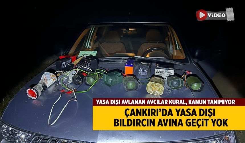 Çankırı’da kaçak avcılara DKMP’den gece operasyonu