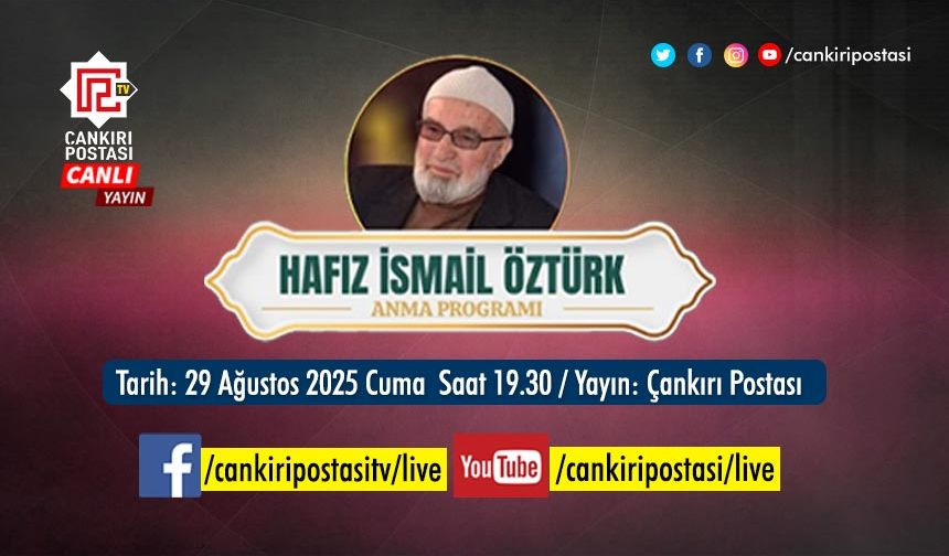 Hafız İsmail Öztürk anma programı Çankırı Postası TV ekranlarında