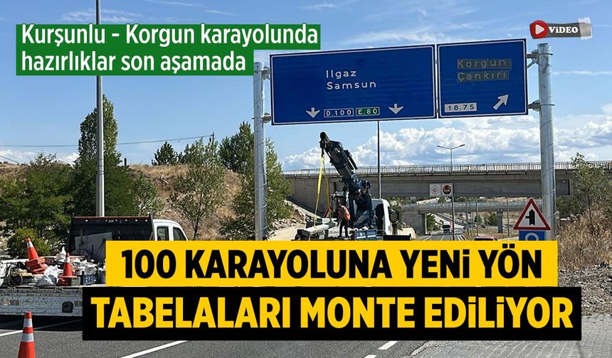 D-100 Karayoluna yeni yön tabelaları monte ediliyor