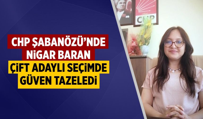 CHP Şabanözü İlçe Kongresi’nde başkanlığa Nigar Baran seçildi
