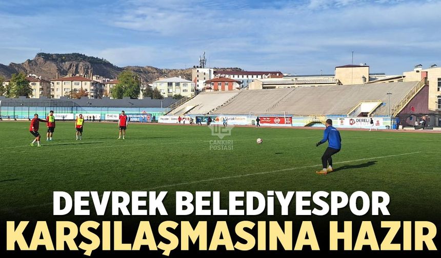 Çankırı FK, Devrek Belediyespor maçına hazır