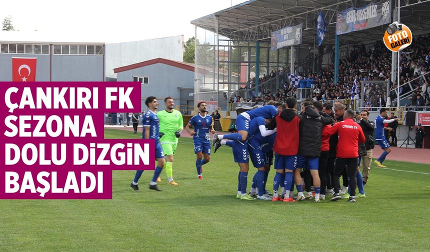 Çankırı FK sezona dolu dizgin başladı