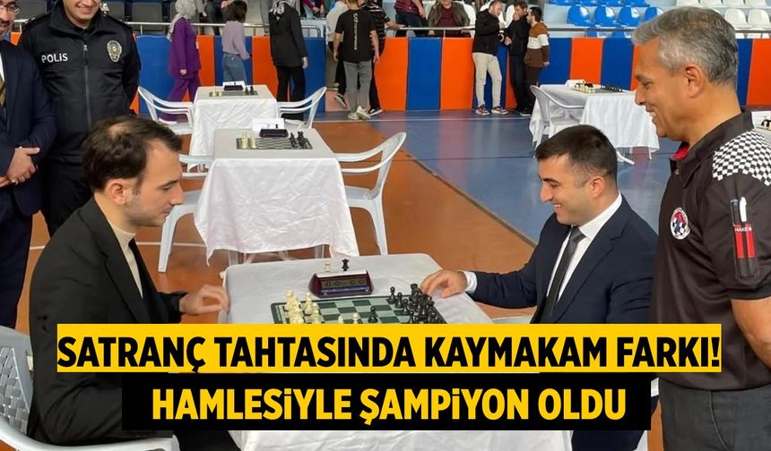 Çankırı’da satranç tahtasında Kaymakam farkı! Hamlesiyle şampiyon oldu