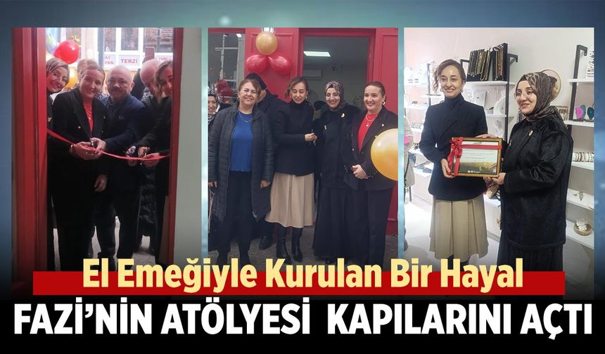 El Emeğiyle Kurulan Bir Hayal: Fazi’nin Atölyesi Çankırı’da Kapılarını Açtı