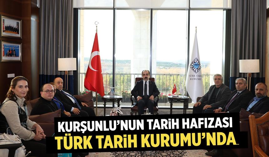 Kurşunlu’nun Tarih Hafızası Türk Tarih Kurumu’nda...