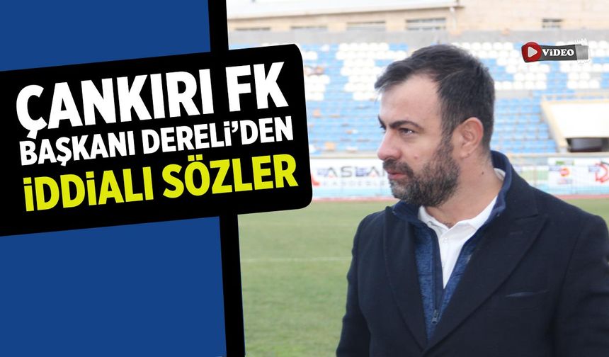 Çankırı FK Başkanı Dereli: “Taraftarımızın desteğiyle şampiyonluğa yürüyoruz”