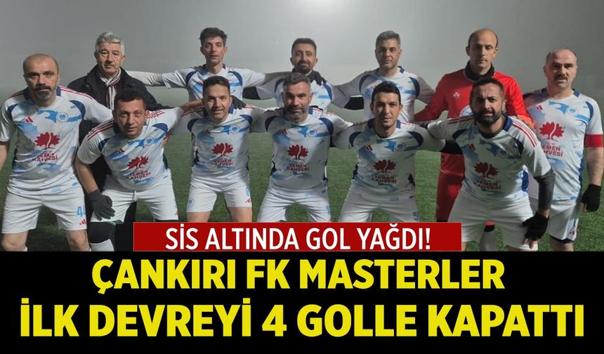 Sis Altında Gol Yağdı! Çankırı FK Masterler İlk Devreyi 4 Golle Kapattı