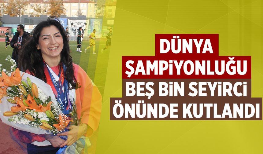 Dünya şampiyonluğu beş bin seyirci önünde kutlandı