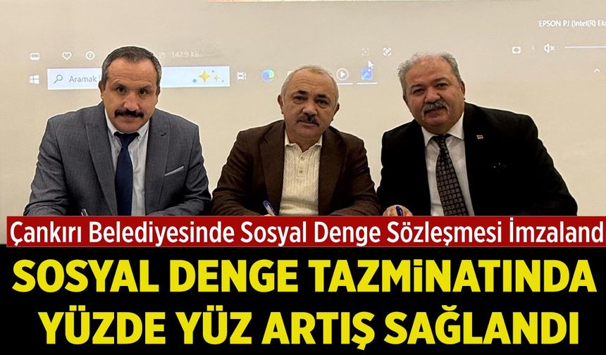Çankırı Belediyesinde Sosyal Denge Sözleşmesi İmzalandı