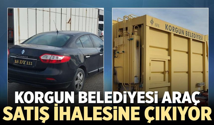 Korgun Belediyesi Araç Satış İhalesine Çıkıyor