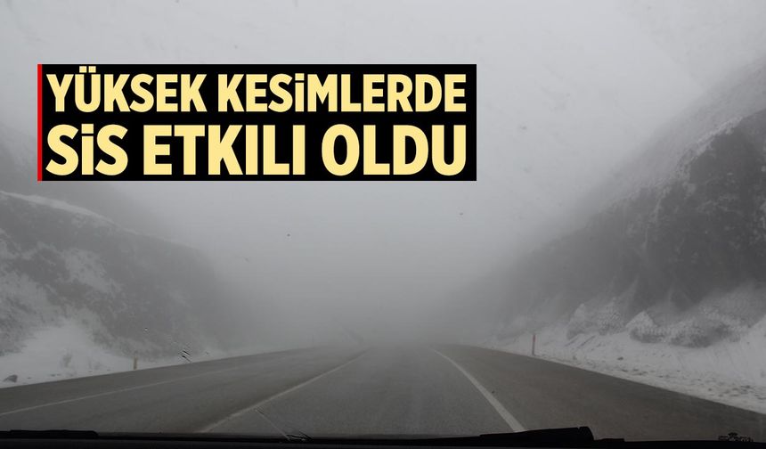 Çankırı'nın yüksek kesimlerinde sis etkili oldu