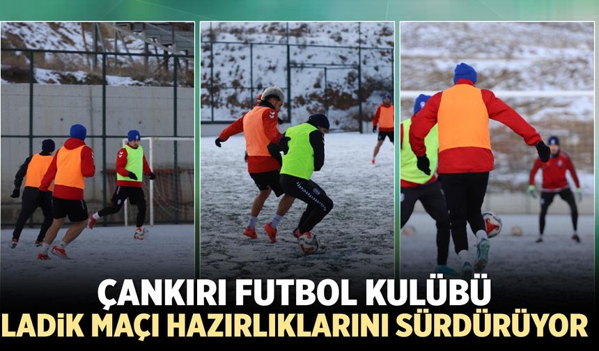 Çankırı FK Ladik Maçı Hazırlıklarını Sürdürüyor