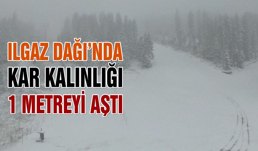 Ilgaz Dağı’nda Kar Kalınlığı 1 metreyi aştı